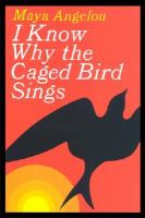 I know why the caged bird sings by Maya Angelou cover