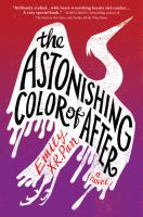 The Astonishing Color of After by Emily X. R. Pan cover
