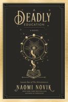 A Deadly Education by Naomi Novik cover