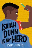 Isaiah Dunn is My Hero by Kelly J. Baptist cover