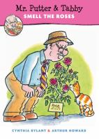 Mr. Putter and Tabby Smell the Roses by Cynthia Rylant cover