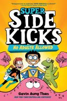 Super Sidekicks: No Adults Allowed by Gavin Aung Than cover