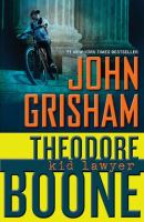 Theodore Boone: Kid Lawyer by John Grisham cover