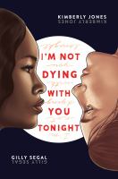 I’m Not Dying With You Tonight by Kimberly Jones cover